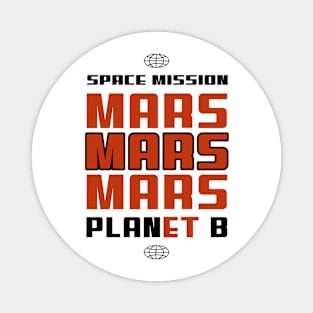 🚀 Space Mission to Mars, PLANet B, Space Exploration Design Magnet